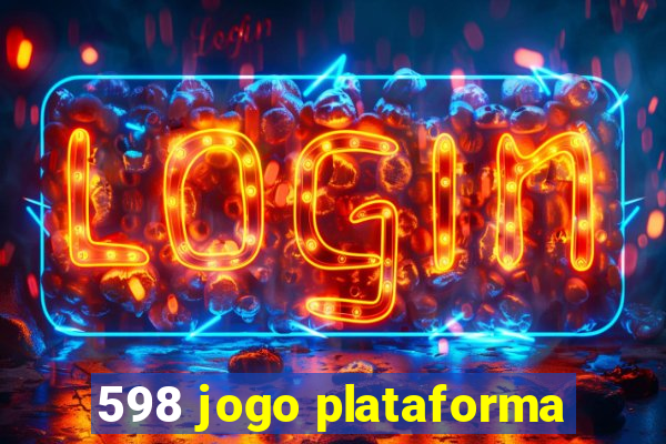 598 jogo plataforma